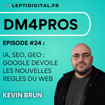 24. IA, SEO, GEO, E-commerce : Google dévoile les nouvelles règles du web cover