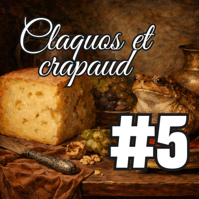 [Fiction sonore improvisée] CLAQUOS ET CRAPAUD ÉP5 - "Poursuivre le Roi en peignoir !" cover