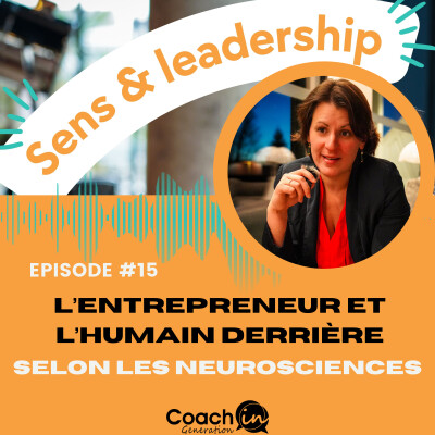 Episode #15 - L'Entrepreneur et les neurosciences cover