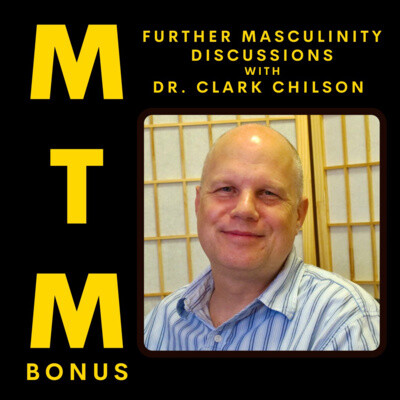 Masculinity 2.0, Upgrade #1 A Discussion on Masculinity and Mindfulness with Dr. Clark Chilson cover