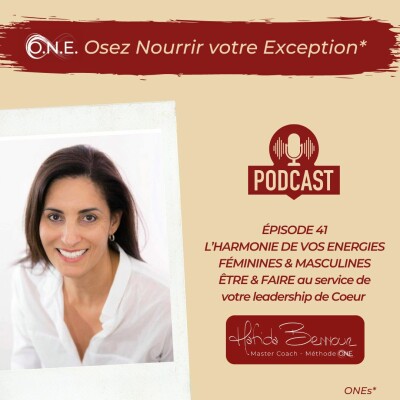 #41 - L'harmonie de vos énergies féminine et masculine , être et faire au service de votre leadership de coeur cover