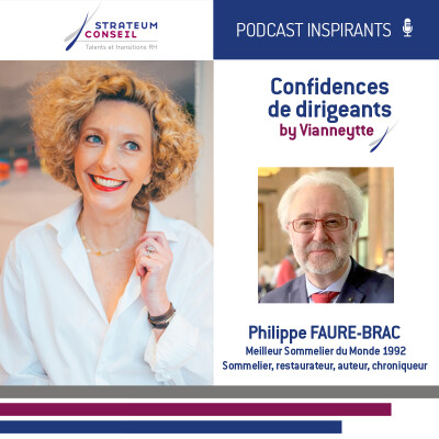 Épisode 27 | Les Confidences de Philippe Faure-Brac -  La gastronomie, l'excellence à la française cover