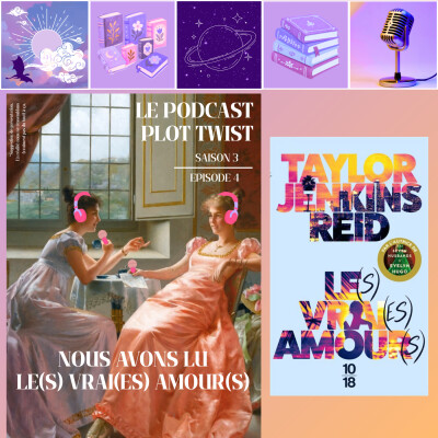 S3 Ep.4 - Nous avons lu Le(s) vrai(es) amour(s) de Taylor Jenkins Reid cover