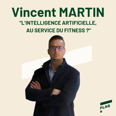 #16 Vincent MARTIN "L'intelligence Artificielle, au service du Fitness?" cover