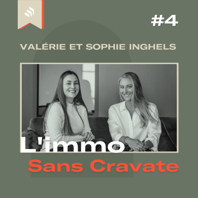 #4 - Les leçons de +300 projets d’investissement immobilier accompagnés - Valérie et Sophie Inghels (Sivingsisters) cover