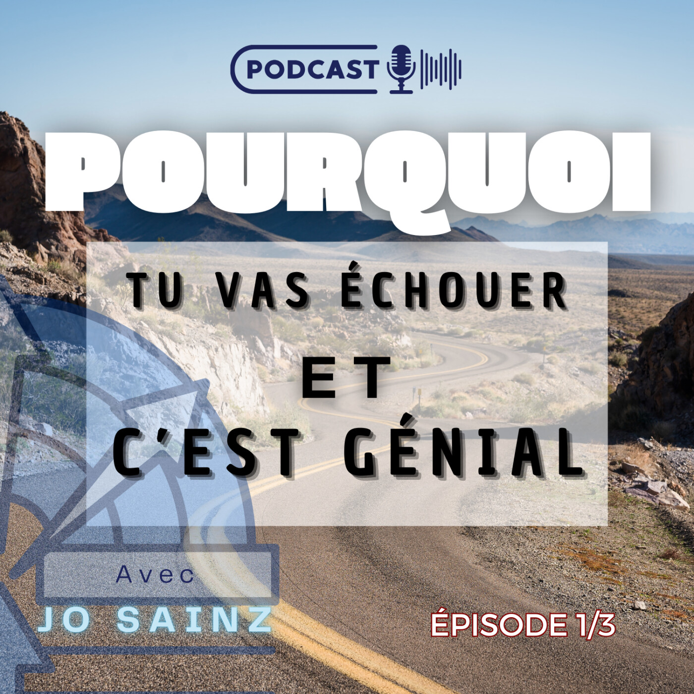 🎙️“L’échec, c’est comme prendre une route barrée… mais derrière la barrière, y’avait un raccourci.” episode artwork