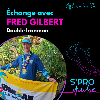 Double Ironman dans la même année : Fred Gilbert cover