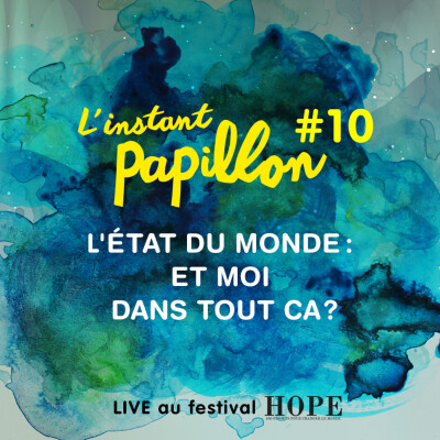 S1 Ep.#10. L'état du monde : et moi dans tout ça? LIVE cover