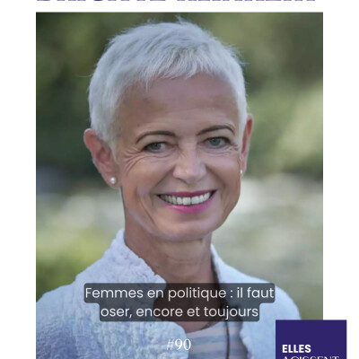 TEASING #90 Brigitte Klinkert Députée • Questeure de l'Assemblée nationale "Femmes en politique : il faut oser, encore et toujours" cover
