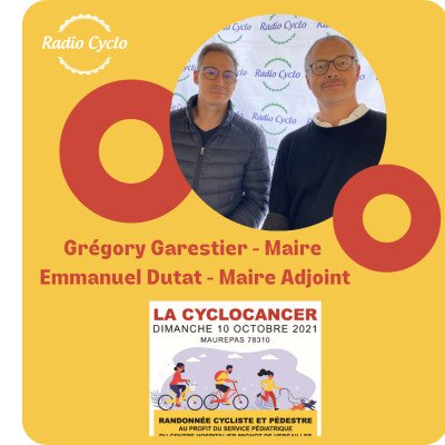 La Cyclocancer Maurepas 2021 - Grégory Garestier - Maire de Maurepas -  Emmanuel Dutat - Maire Adjoint cover