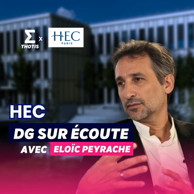 HEC Paris, Éloïc Peyrache - DG sur Écoute cover