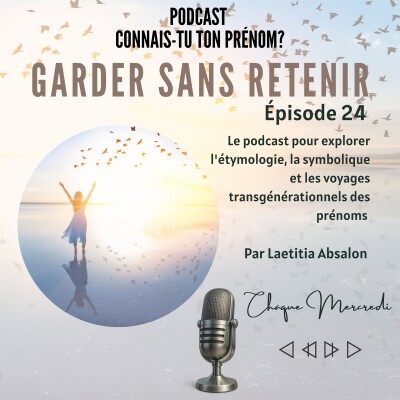 Episode #24 -GARDER SANS RETENIR cover