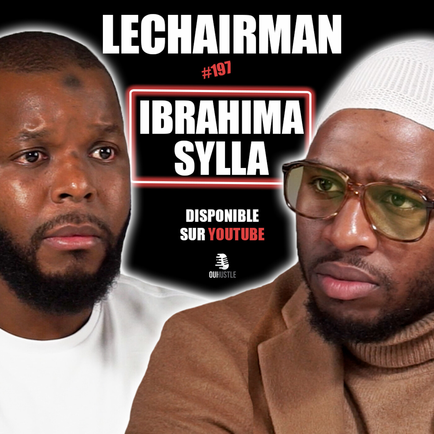 #197 LeChairman & Ibrahima Sylla parlent Économie, Business, Salam Transport, Sénégal, Spiritualité