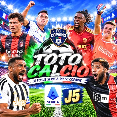 Débat Serie A - Le Toto Calcio du FC Copains - J5 cover