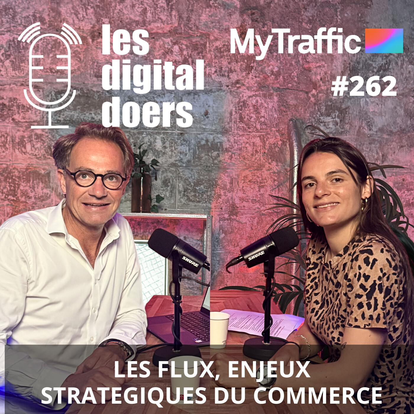 #262 FLUX, ENJEUX STRATEGIQUES DU COMMERCE avec Pauline Paris CMO de MyTraffic
