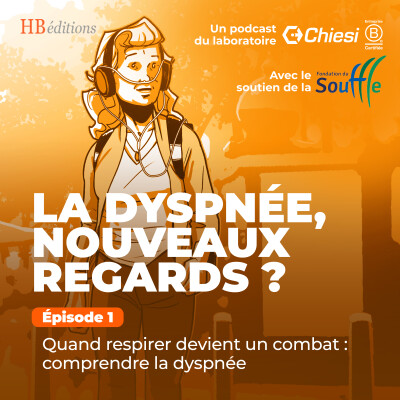 Episode 1 - Quand respirer devient un combat : comprendre la dyspnée cover