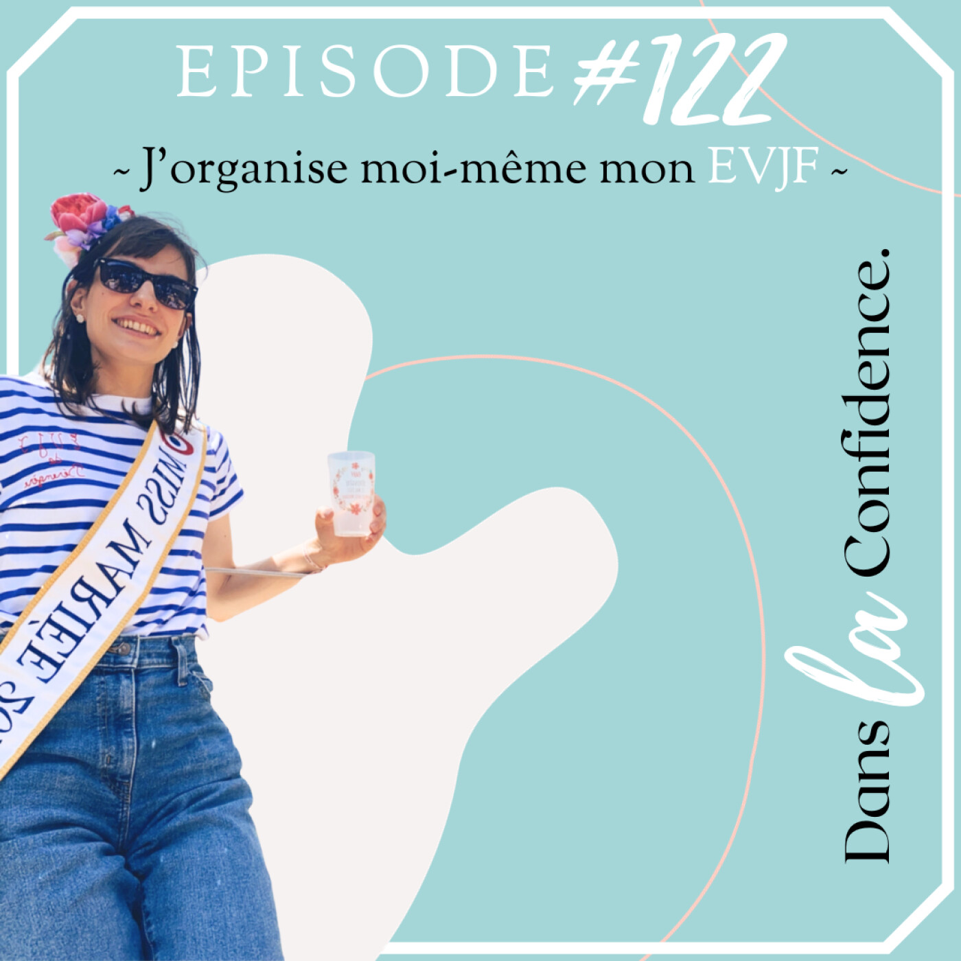 Podcast MARIAGE - Dans la Confidence