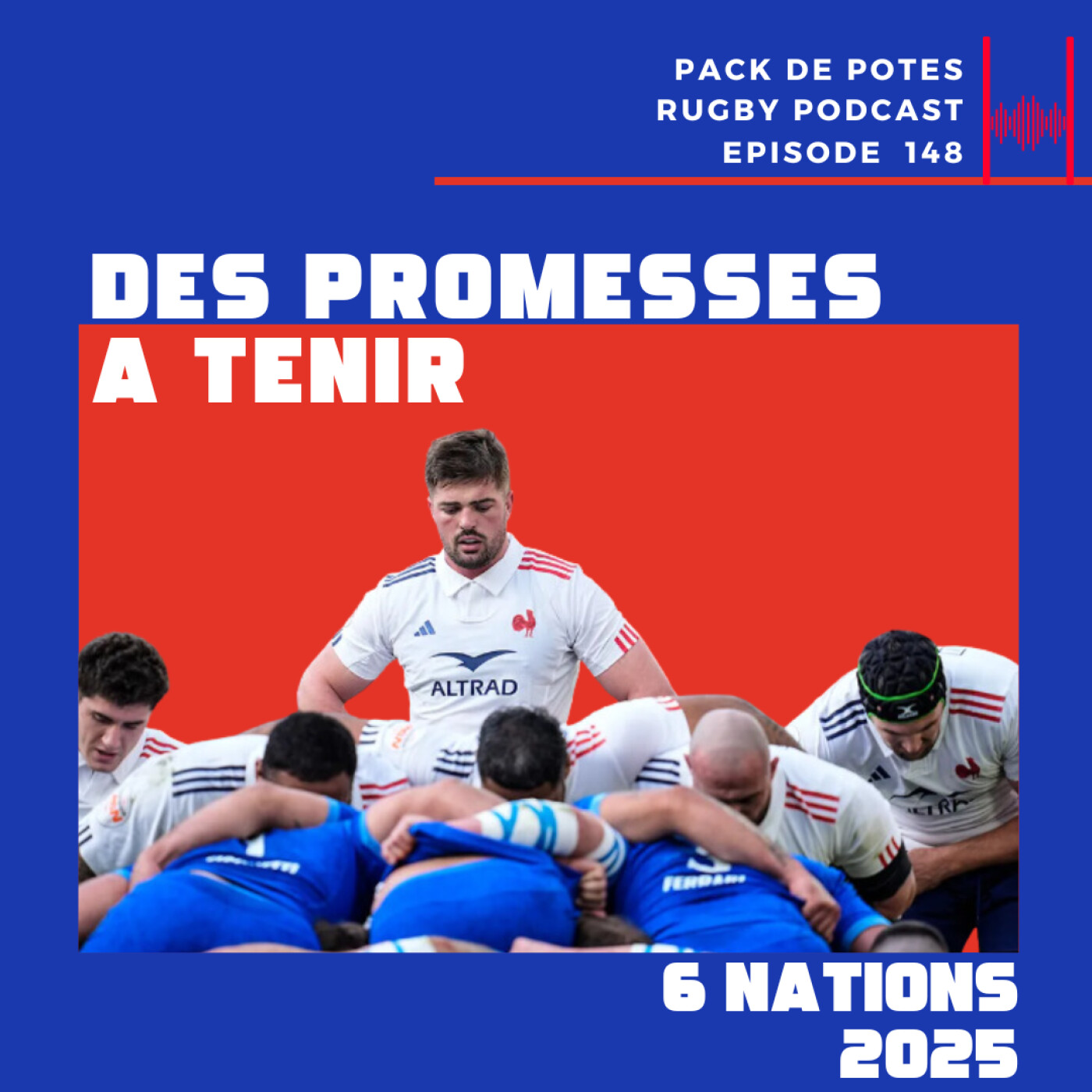 Ep. 148: 6 Nations 2025 Italie / France : Des Promesses à Tenir !
