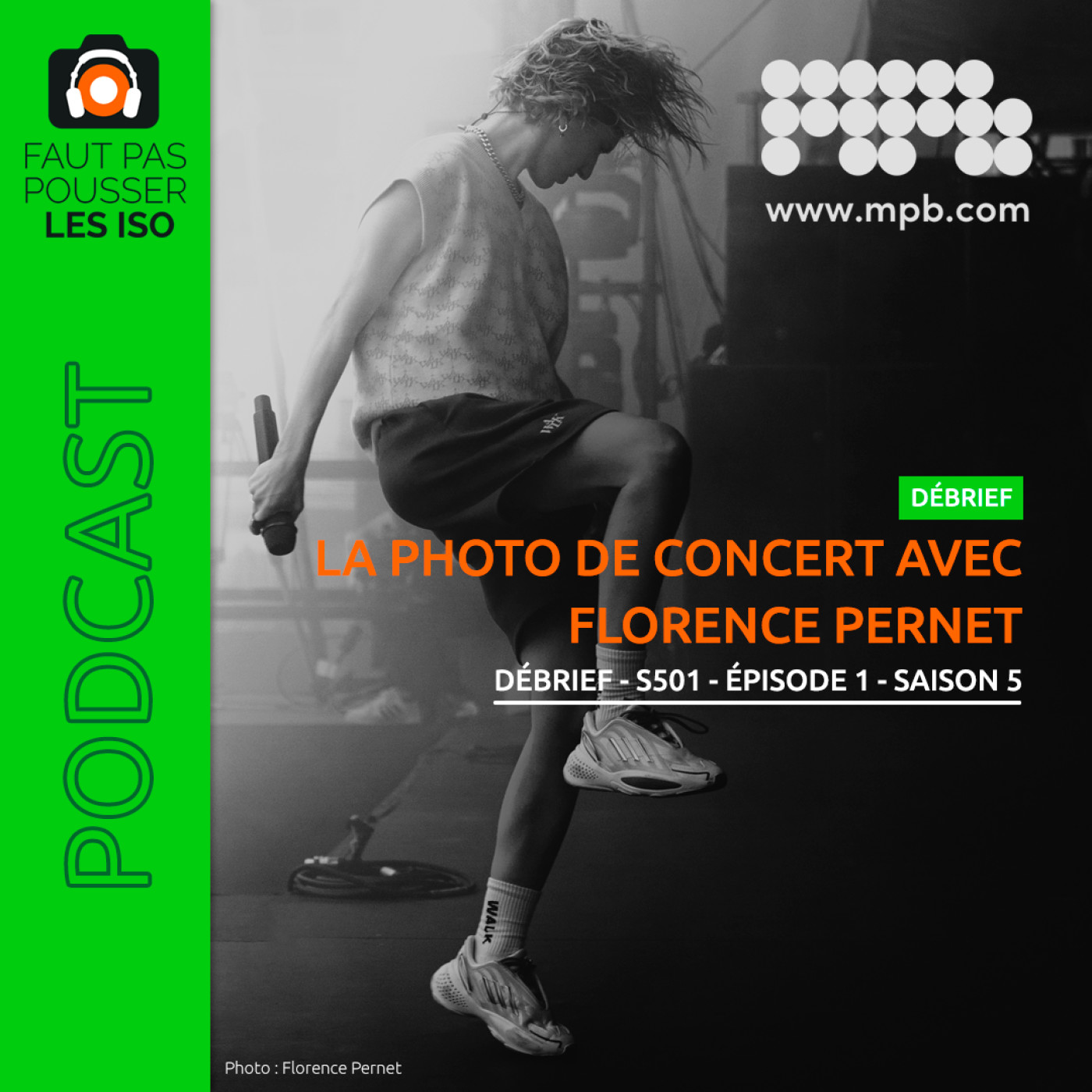DÉBRIEF - S501 - La photo de concert avec Florence Pernet