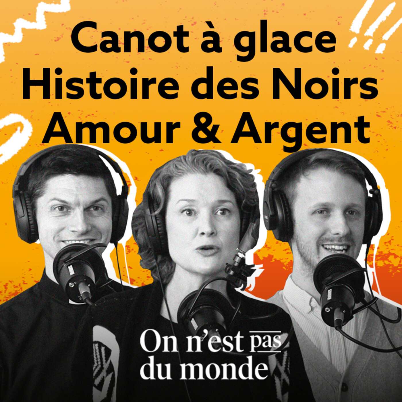 E260 - Canot à glace | Histoire des Noirs | Amour & Argent episode artwork