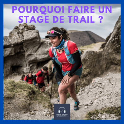 (REDIFF) POURQUOI FAIRE UN STAGE DE TRAIL ? cover