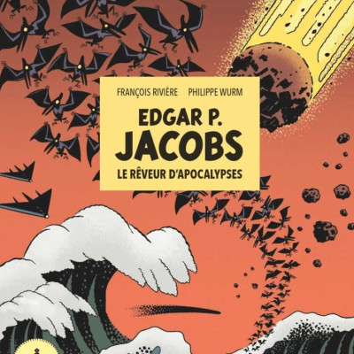 L'instant chronique : Edgar P. Jacobs de François Rivière et Philippe Wurm cover