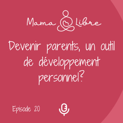 Devenir parents, un outil de développement personnel?Témoignage Lucile GESBERT cover
