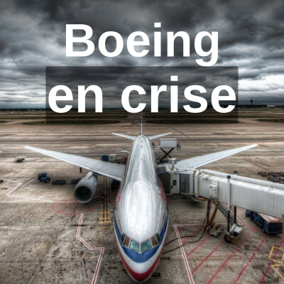 Pourquoi Boeing traverse la Pire Crise de son Histoire ? cover