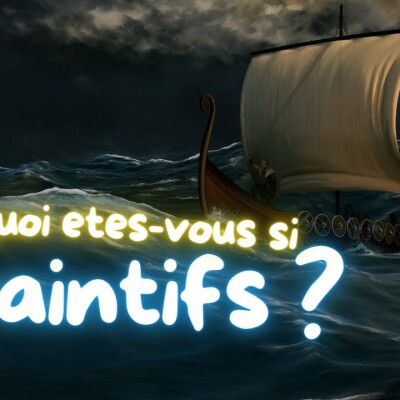 Parole et Évangile du jour | Samedi 1er février • Pourquoi êtes vous si craintifs ? cover