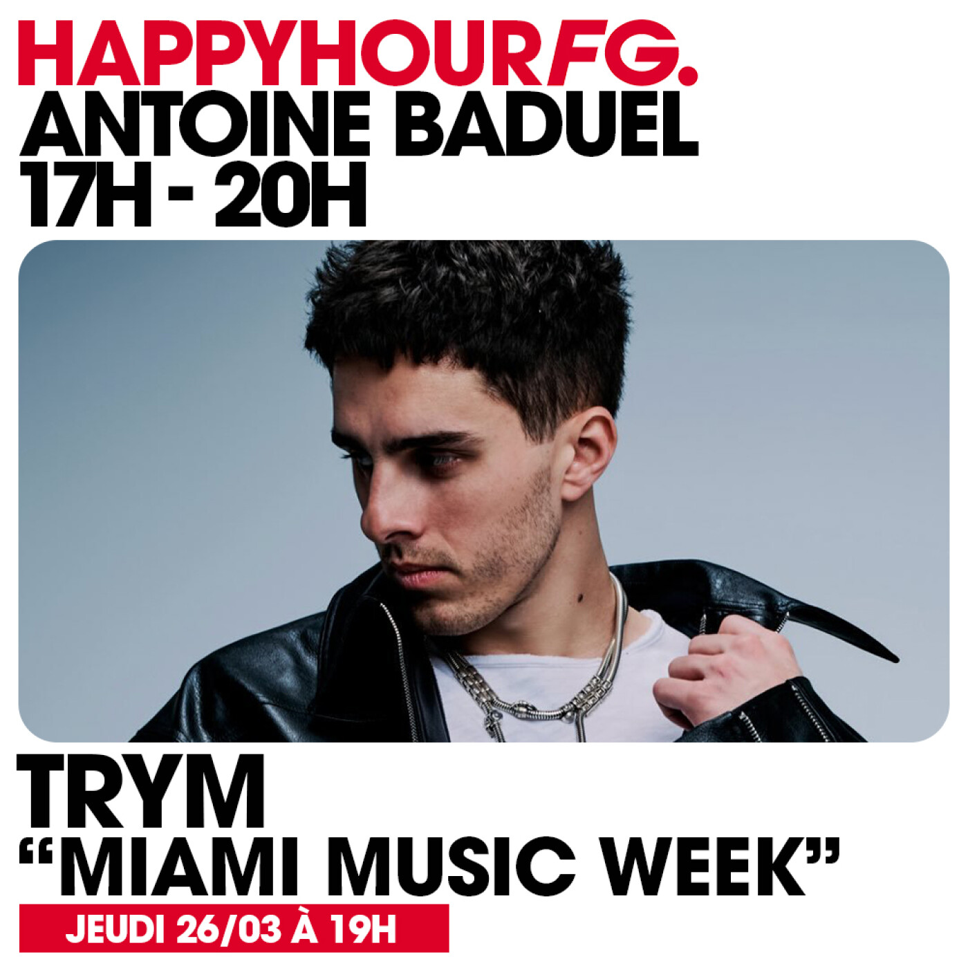 HAPPY HOUR FG AVEC ANTOINE BADUEL. L'INTERVIEW : TRYM episode artwork
