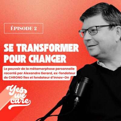 Se transformer pour changer : le pouvoir de la métamorphose personnelle par Alexandre Gerard cover
