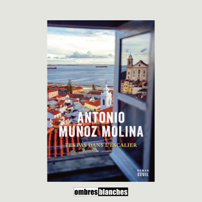Antonio Muñoz Molina → Tes pas dans l’escalier cover