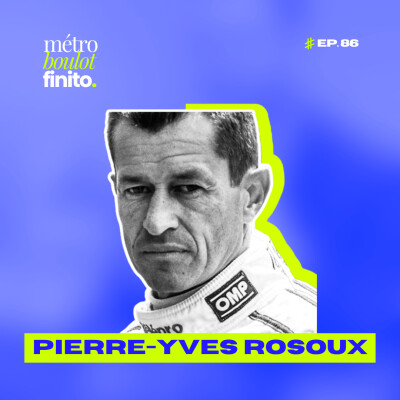86. Des courses automobiles à Mission impossible : gérer la pression avec Pierre-Yves Rosoux cover