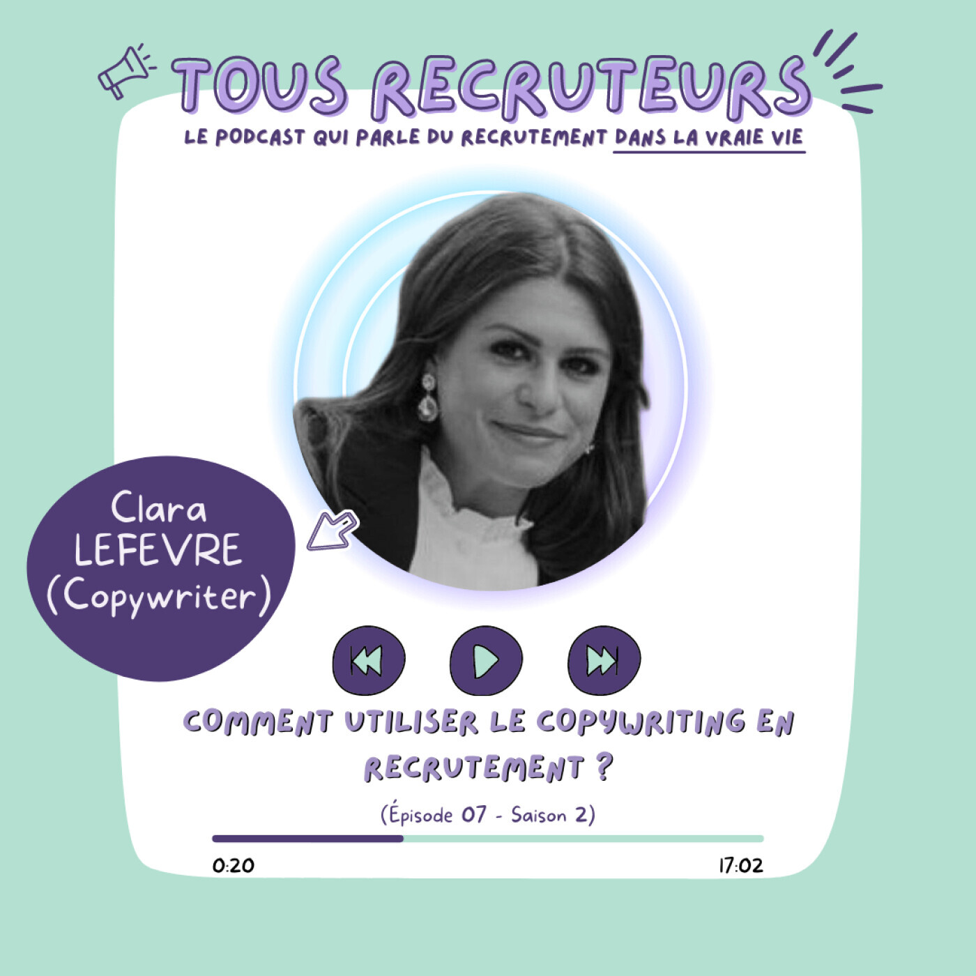 S2 E7 - Comment utiliser le copywriting en recrutement ? (avec Clara Lefevre)