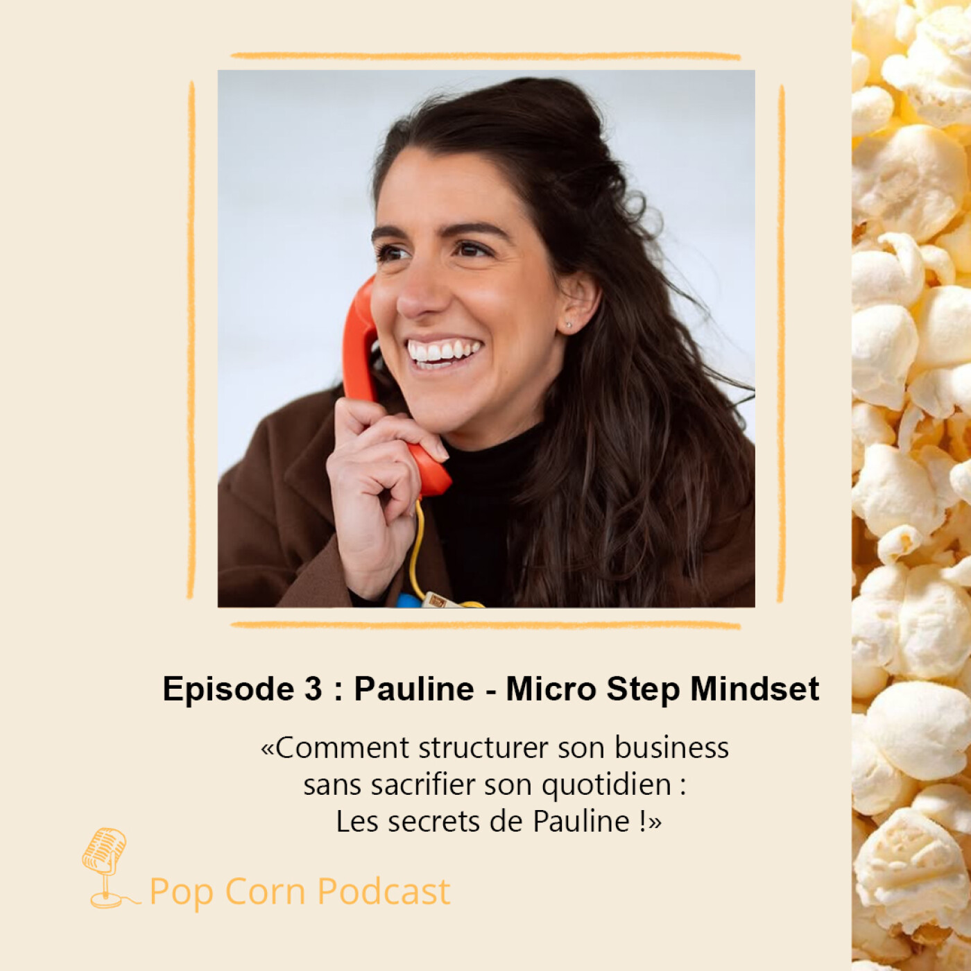 Episode 3. Pauline de Microsteps - Comment structurer son business sans sacrifier son quotidien : Les secrets de Pauline episode artwork