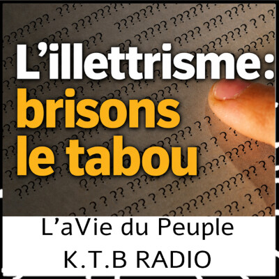 L'aVie du Peuple épi 23, L'illettrisme, brisons le tabou avec Claire Zynga, spécialiste en littératie cover