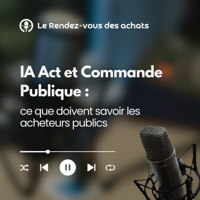 IA Act et Commande Publique: ce que doivent savoir les acheteurs publics cover