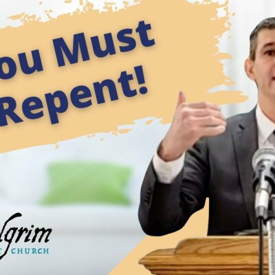 Easy-believism is false: You Must Preach Repentance! Romans 2:4 sermon cover