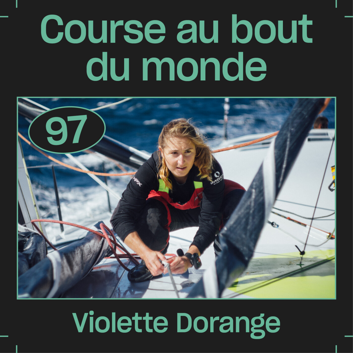 #97 — Course au bout du monde, avec Violette Dorange