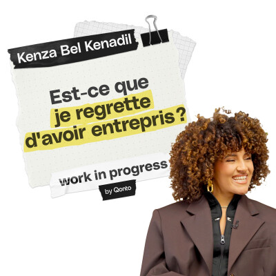 Episode #4 - Lutte contre la discrimination capillaire et autofinancement de sa marque: le parcours de Kenza Bel Kenadil cover