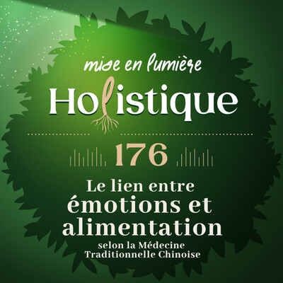 176. Émotions & Alimentation : ce que la Médecine Chinoise révèle sur votre corps cover