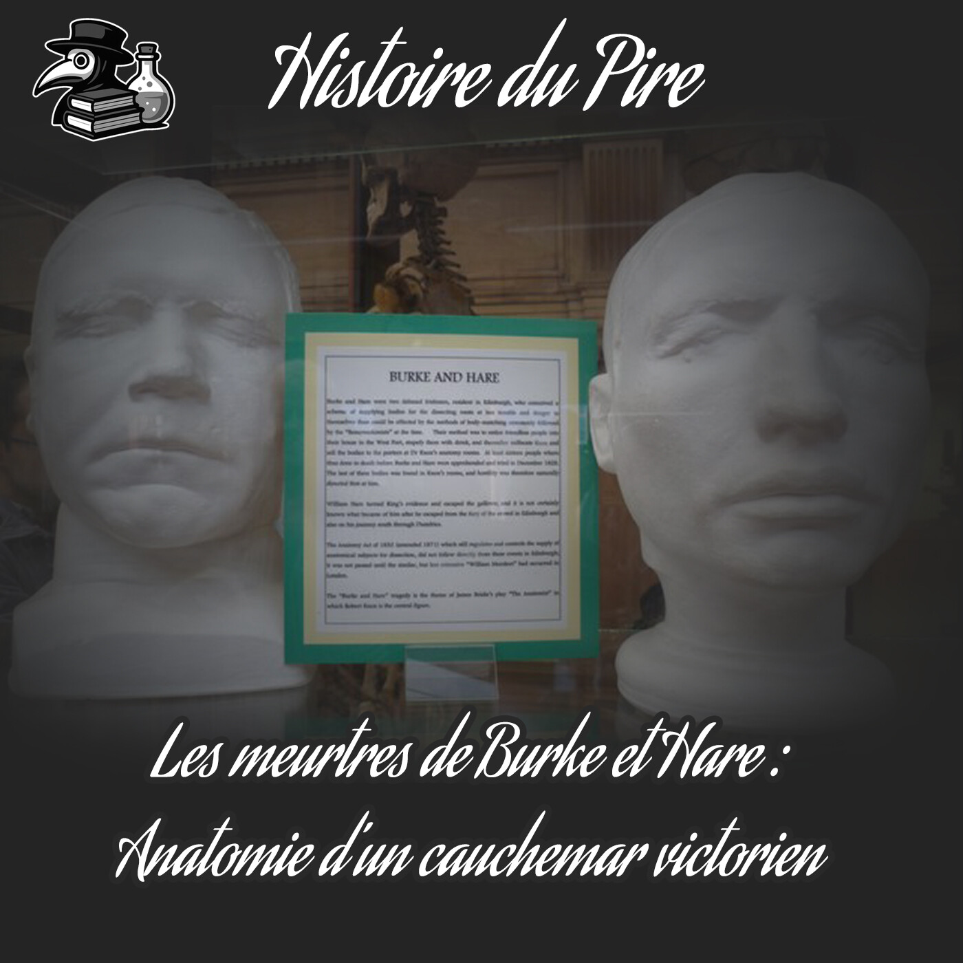 Les meurtres de Burke et Hare, anatomie d'un cauchemar victorien. episode artwork