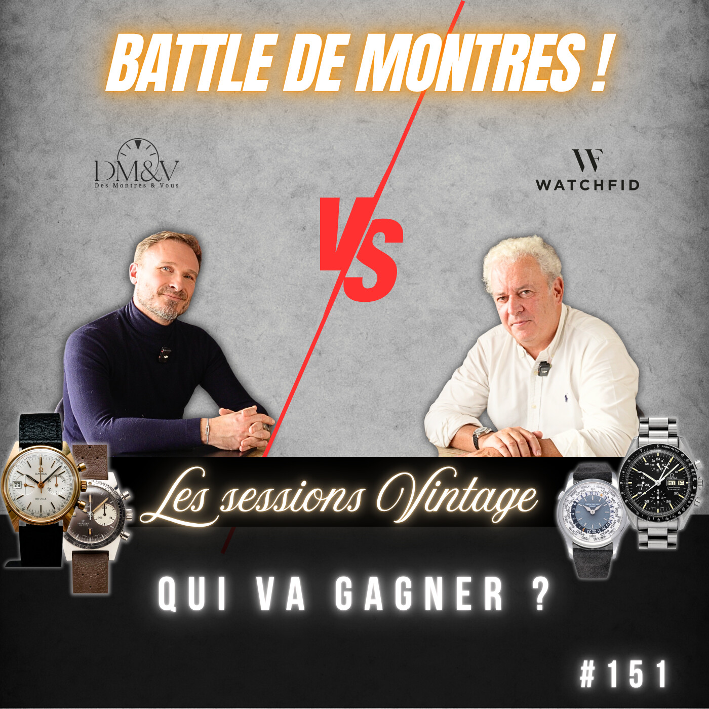 #151 WATCHFID VS DM&V : Battle de nos montres préférées par catégorie. Qui va gagner ?!