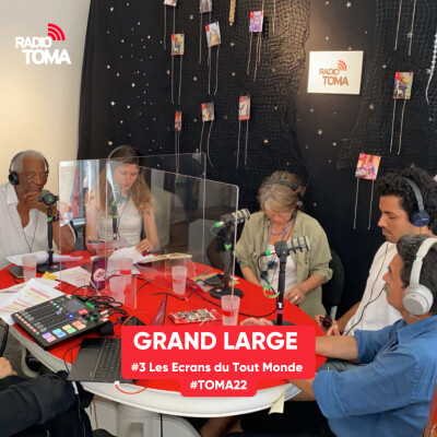 Grand Large 2022 - #3 Les Ecrans du Tout-Monde (avec Sylvie Glissant, Edwy Plenel, Jean-Luc Raharimanana et Samira El Ayachi) cover