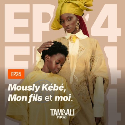 EP24 - Mously Kébé, mon Fils et Moi cover