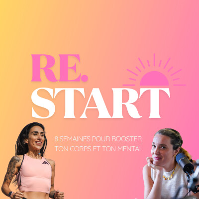 [CAPSULE D'ÉTÉ - RE.START] - Semaine 4 : Se créer un entourage qui booste cover