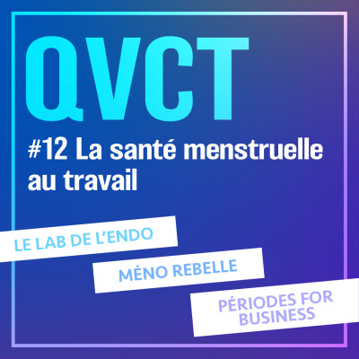 #12 [HORS SÉRIE] La santé menstruelle au travail cover