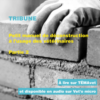 Tribune - Marine Slove - Petit manuel de déconstruction à l’usage des vétérinaires – Partie 2 cover