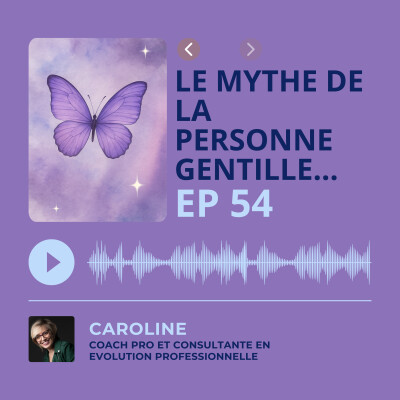 Episode 54 - Le mythe de la personne gentille cover