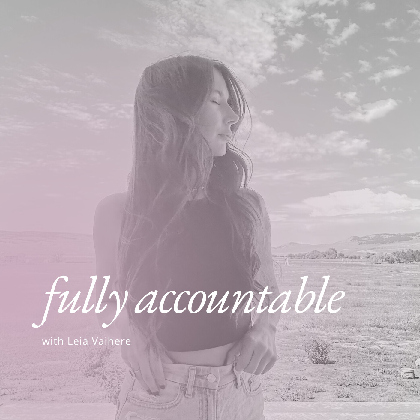 Fully Accountable with Leia Vaihere